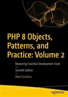 Matt Zandstra - PHP 8 Objects, Patterns, and Practice: Volume 2