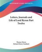 Thomas Moore - Letters, Journals and Life of Lord Byron