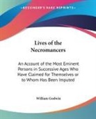 William Godwin - Lives of the Necromancers