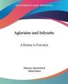 Maurice Maeterlinck - Aglavaine and Selysette