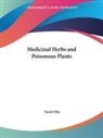 David Ellis - Medicinal Herbs and Poisonous Plants