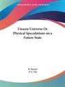 B. Stewart, P. G. Tait - Unseen Universe Or Physical Speculations on a Future State