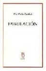 Pier Paolo Pasolini - Fabulación