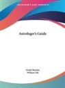 Guido Bonatus, William Lilly - Astrologer's Guide