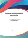 Paul Joire - Psychical and Supernormal Phenomena