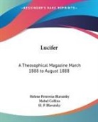 H. P. Blavatsky, Helene Petrovna Blavatsky, Mabel Collins - Lucifer