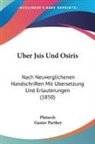 Plutarch, Gustav Parthey - Uber Jsis Und Osiris