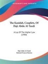 Haji Abdu Al-Yazdi, Richard Francis Burton - The Kasidah, Couplets, Of Haji Abdu Al-Yazdi