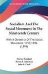 Werner Sombart - Socialism And The Social Movement In The Nineteenth Century