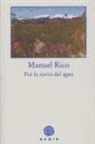 Manuel Rico - Por la Sierra del Agua