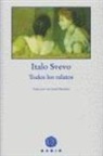 Carlos Manzano, Italo Svevo - Todos los relatos