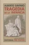 Alberto Savinio - Tragedia de la infancia