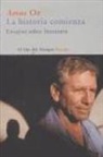 Amos Oz - La historia comienza : ensayos sobre literatura
