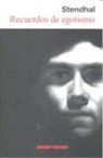 Juan Bravo Castillo, Stendhal - Recuerdos de egotismo