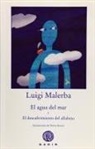 Luigi Malerba, Teresa Novoa - El agua del mar y el descubrimiento del alfabeto