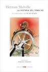 Herman Melville, Luis Scafati - La historia del Town-Ho