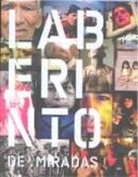 LABERINTO DE MIRADAS