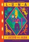 Wolfram Frommlet, Henning Wagenbreth - Luna y lucero del alba