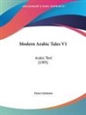 Enno Littmann - Modern Arabic Tales V1