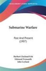 Herbert Cleyland Fyfe, John Leyland - Submarine Warfare