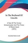 Hezekiah Butterworth - In The Boyhood Of Lincoln