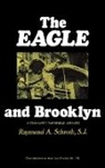 Raymond A. Schroth, Schroth Raymond A., Unknown, Walker Robert H. - The Eagle and Brooklyn