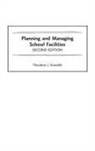 Theodore Kowalski - Planning and Managing School Facilities