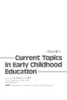 Katz Lilian G., Lilian Katz - Current Topics in Early Childhood Education, Volume 5