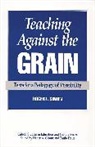Roger I. Simon - Teaching Against the Grain