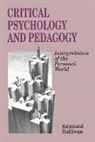 Edmund V. Sullivan, Sullivan Edmund V. - Critical Psychology and Pedagogy