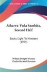 Charles Rockwell Lanman - Atharva-Veda Samhita, Second Half