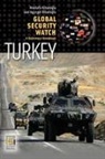 Mustafa Kibaroglu, Kibaroglu Aysegul - Global Security Watch-Turkey