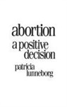 Patricia Lunneborg, Patricia W. Lunneborg - Abortion