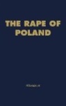 Stanisaw Mikoajczyk, Stanislaw Mikolajczyk, Unknown - The Rape of Poland