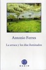 Antonio Ferres - La urraca y los días iluminados