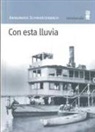 Annemarie Schwarzenbach - Con esta lluvia