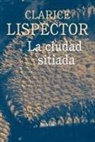 Clarice Lispector - La ciudad sitiada