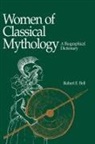 Robert E Bell, Robert E. Bell - Women of Classical Mythology