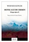 Carlos Fortea, Werner Kofler - Hotel luz de crimen