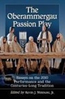 Kevin J. Wetmore, Wetmore Kevin J. - The Oberammergau Passion Play
