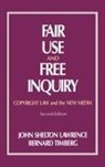 John Shelton Lawerence, John Shelton Lawrence, Lawrence John Shelton, Bernard Timberg - Fair Use and Free Inquiry