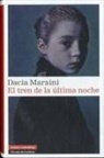Dacia Maraini - El tren de la última noche