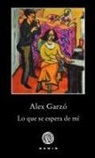 Alex Garzó Moreno - Lo que se espera de mí