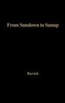 Che Rawick, Jules Rawick, Rawick Che, Rawick Jules - From Sundown to Sunup