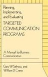 William D. Crano, Gary W. Selnow, Selnow Gary W. - Planning, Implementing, and Evaluating Targeted Communication Programs