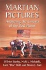 Nicki L. Michalski, Lane "Doc" Roth, O'Brien Stanley - Martian Pictures