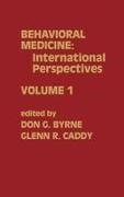 D. Byrne, Dg Byrne,  Byrne D. G., Glenn R. Caddy,  Caddy Glenn R. - Behavioral Medicine - International Perspectives, Volume 1