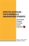 Kathryn M. Borman, Borman Kathryn M., J. Howard Johnston, Johnston J. Howard, Abraham Tannenbaum - Effective Schooling for Economically Disadvantaged Students