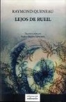 Raymond Queneau - Lejos de Rueil