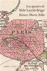 Rainer Maria Rilke - Los cuadernos de Malte Laurids Brigge